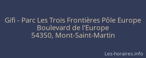 Gifi - Parc Les Trois Frontières Pôle Europe