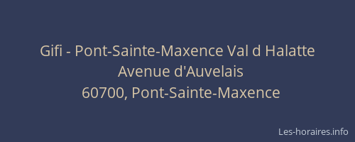Gifi - Pont-Sainte-Maxence Val d Halatte