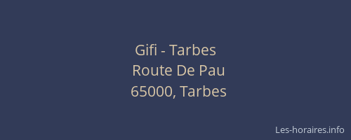 Gifi - Tarbes