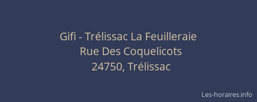 Gifi - Tr&eacute;lissac La Feuilleraie