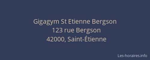 Gigagym St Etienne Bergson