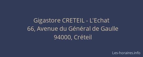 Gigastore CRETEIL - L'Echat
