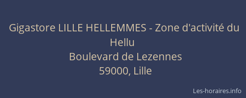 Gigastore LILLE HELLEMMES - Zone d'activité du Hellu