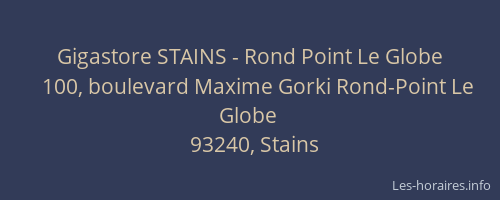 Gigastore STAINS - Rond Point Le Globe