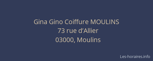 Gina Gino Coiffure MOULINS