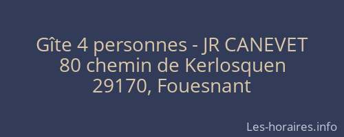 Gîte 4 personnes - JR CANEVET