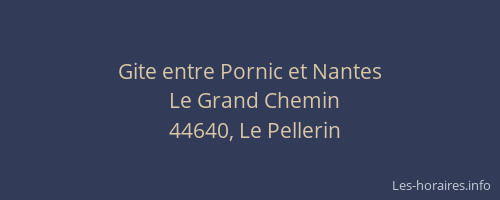 Gite entre Pornic et Nantes