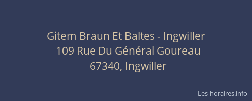 Gitem Braun Et Baltes - Ingwiller