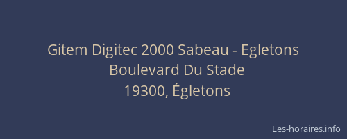Gitem Digitec 2000 Sabeau - Egletons