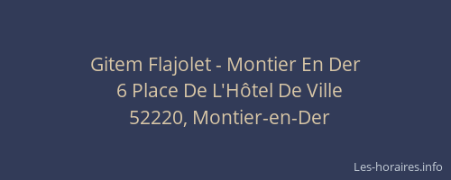 Gitem Flajolet - Montier En Der