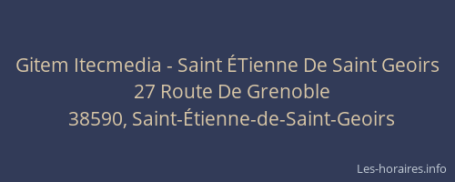 Gitem Itecmedia - Saint &Eacute;Tienne De Saint Geoirs