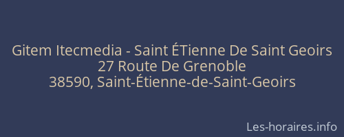 Gitem Itecmedia - Saint ÉTienne De Saint Geoirs