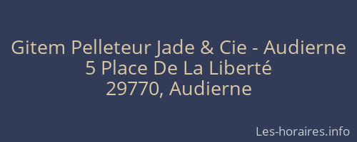 Gitem Pelleteur Jade & Cie - Audierne