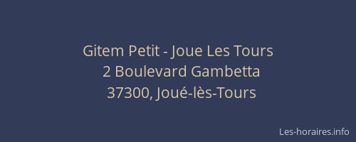 Gitem Petit - Joue Les Tours