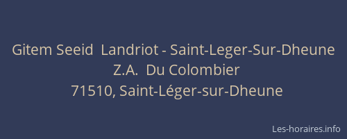 Gitem Seeid  Landriot - Saint-Leger-Sur-Dheune