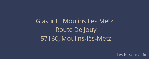 Glastint - Moulins Les Metz