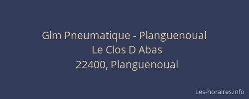 Glm Pneumatique - Planguenoual