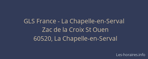 GLS France - La Chapelle-en-Serval