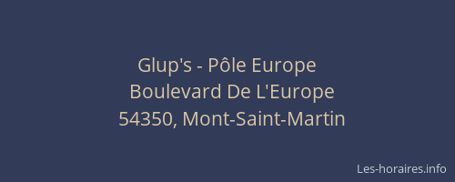 Glup's - P&ocirc;le Europe