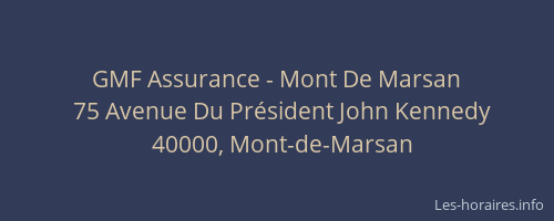 GMF Assurance - Mont De Marsan