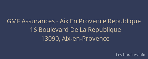 GMF Assurances - Aix En Provence Republique