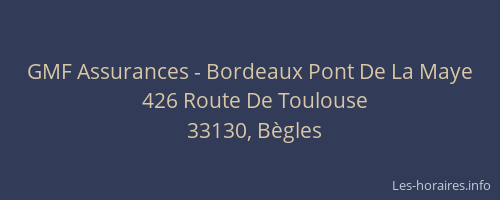 GMF Assurances - Bordeaux Pont De La Maye