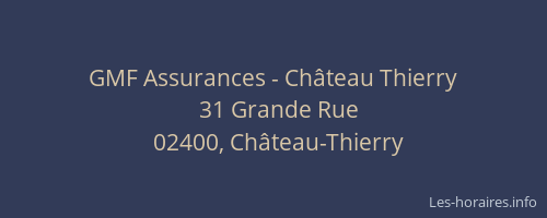 GMF Assurances - Château Thierry