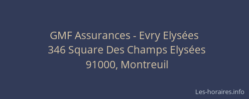GMF Assurances - Evry Elysées