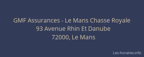 GMF Assurances - Le Mans Chasse Royale