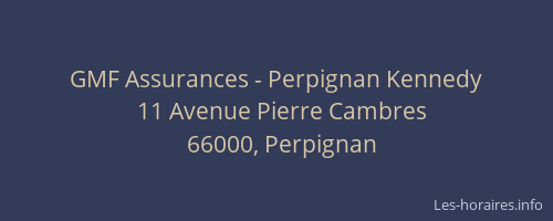 GMF Assurances - Perpignan Kennedy