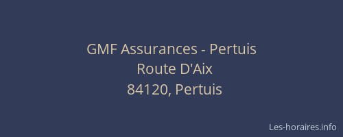 GMF Assurances - Pertuis