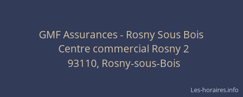 GMF Assurances - Rosny Sous Bois