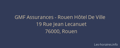GMF Assurances - Rouen Hôtel De Ville