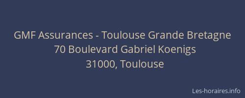 GMF Assurances - Toulouse Grande Bretagne
