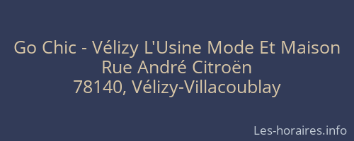 Go Chic - Vélizy L'Usine Mode Et Maison