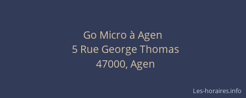 Go Micro à Agen