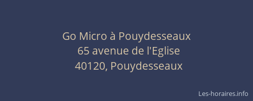 Go Micro à Pouydesseaux