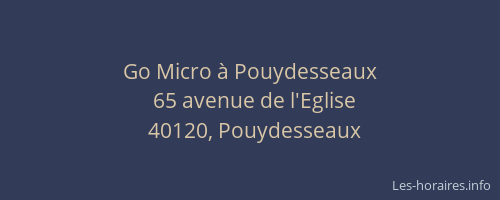 Go Micro &agrave; Pouydesseaux