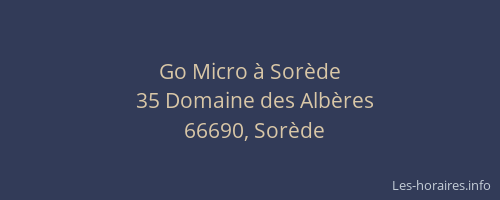 Go Micro &agrave; Sor&egrave;de
