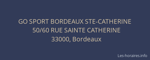 GO SPORT BORDEAUX STE-CATHERINE