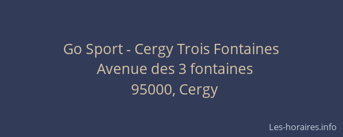 Go Sport - Cergy Trois Fontaines
