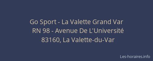 Go Sport - La Valette Grand Var