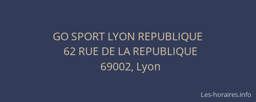 GO SPORT LYON REPUBLIQUE