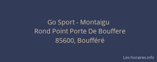 Go Sport - Montaigu