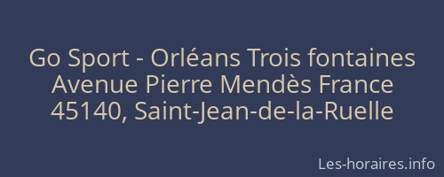 Go Sport - Orléans Trois fontaines