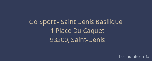 Go Sport - Saint Denis Basilique