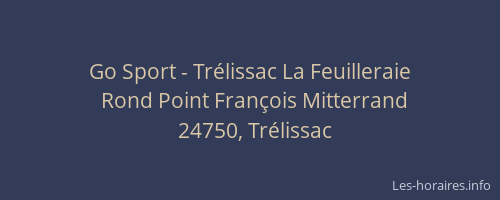 Go Sport - Trélissac La Feuilleraie