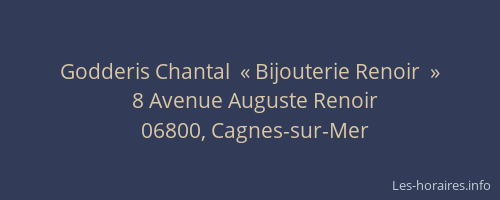 Godderis Chantal  « Bijouterie Renoir  »