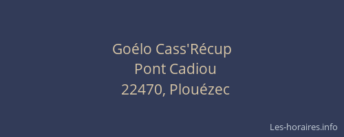 Go&eacute;lo Cass'R&eacute;cup