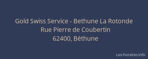 Gold Swiss Service - Bethune La Rotonde